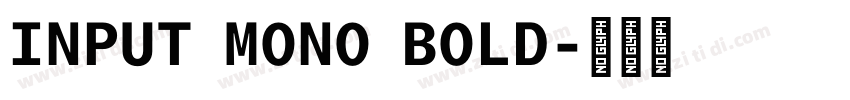 INPUT MONO BOLD字体转换